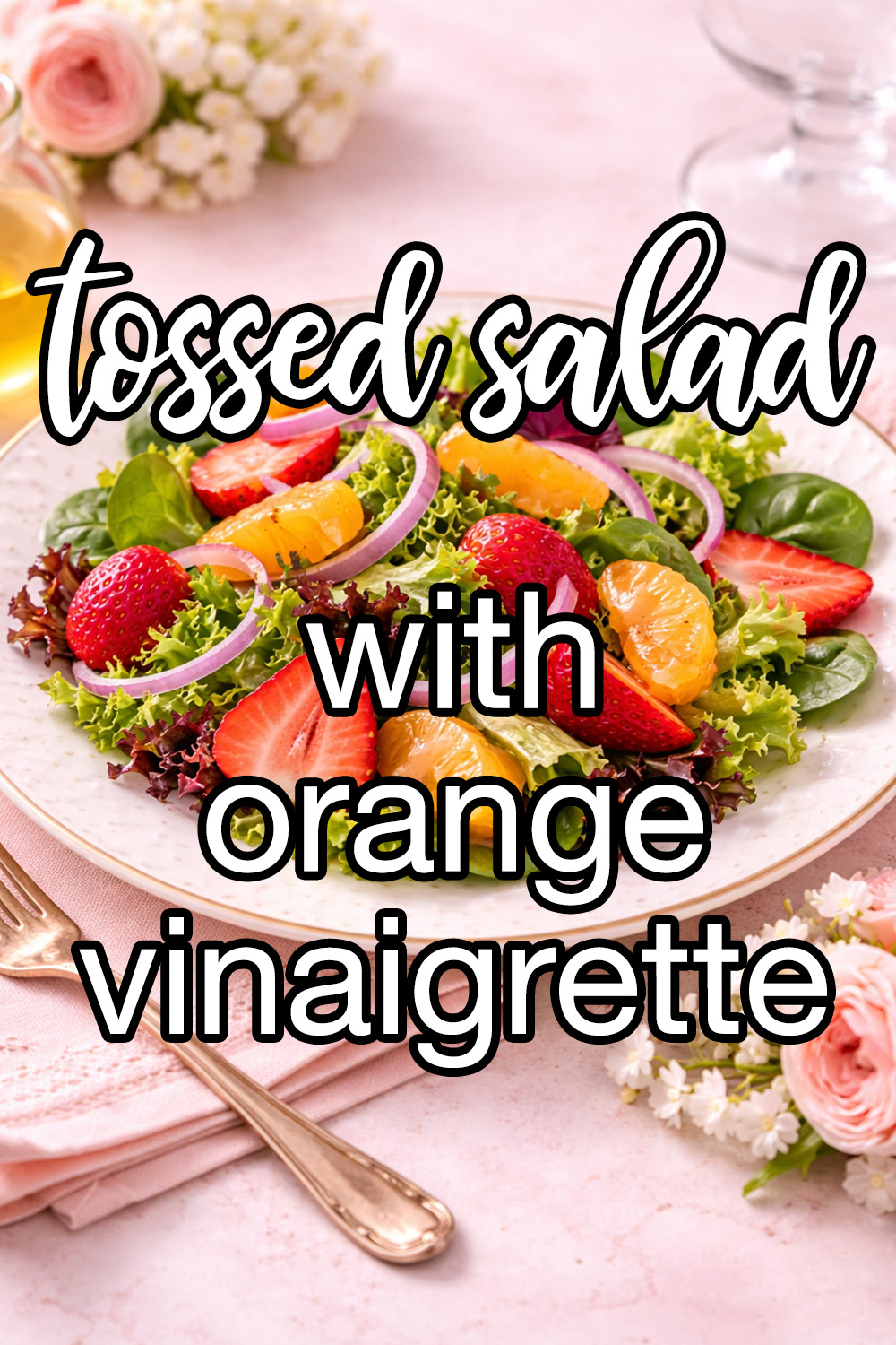 Tossed Salad With Orange Vinaigrette Recipe