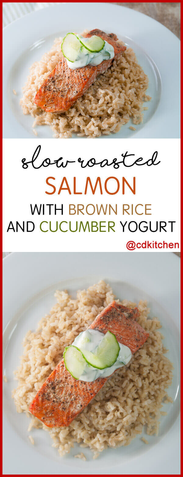 Slow Roasted Salmon with Brown Rice and Cucumber Yogurt Recipe