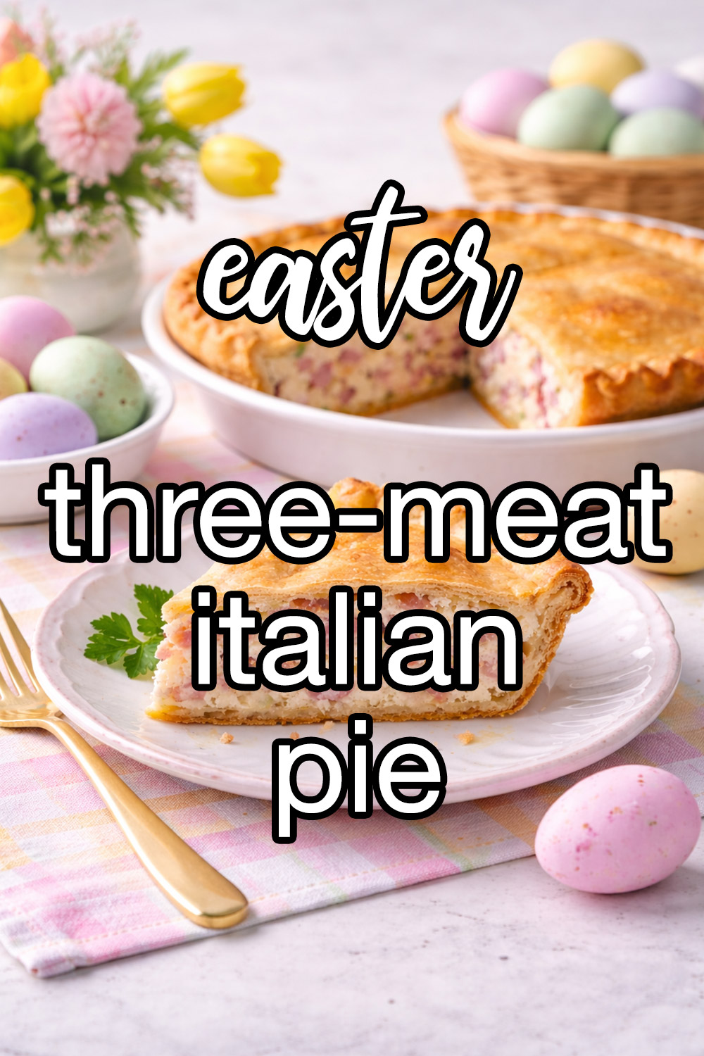 Easter Three-Meat Italian-Style Pie Recipe