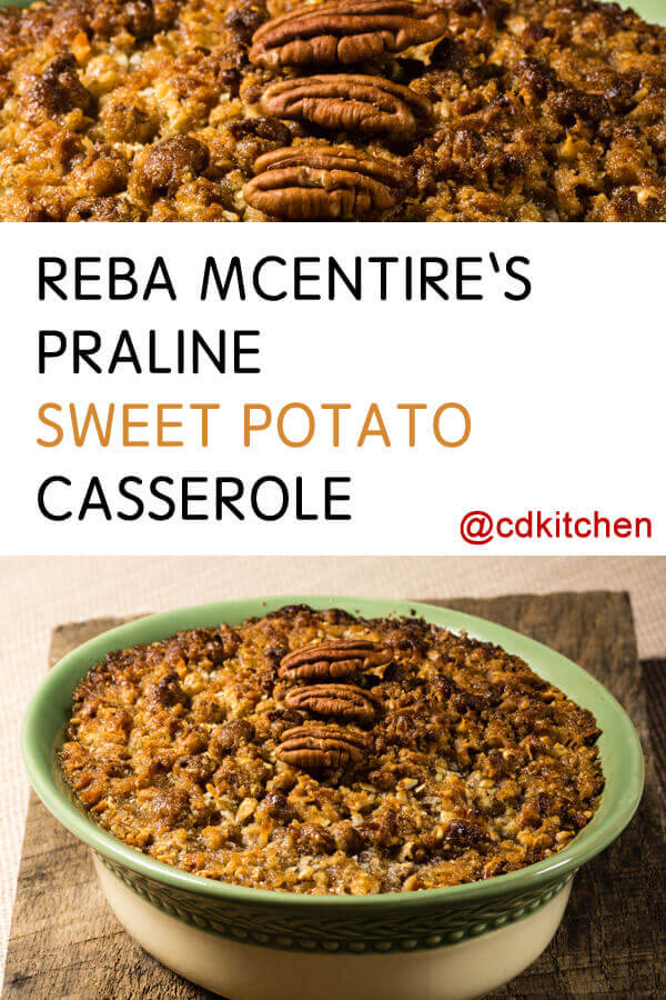 Reba McEntire's Praline Sweet Potato Casserole Recipe