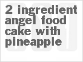 2 Ingredient Angel Food Cake with Pineapple