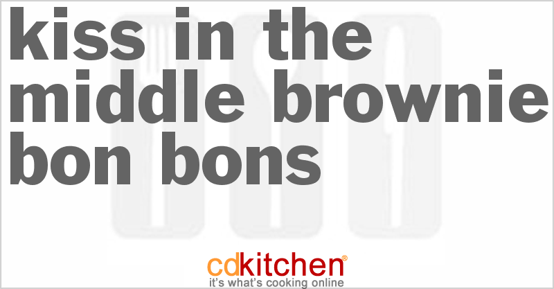 Kiss-In-The-Middle Brownie Bon Bons - CDKitchen.com