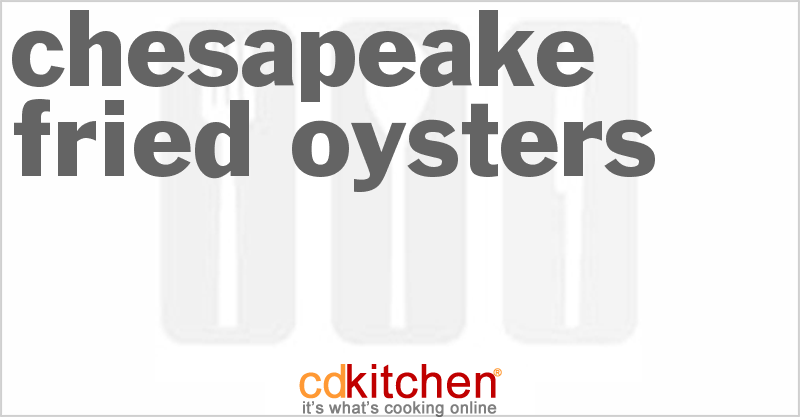 Chesapeake Fried Oysters - CDKitchen.com