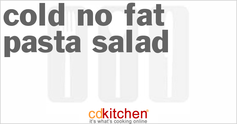 Cold No-Fat Pasta Salad - CDKitchen.com