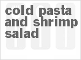 recipe for cold pasta and shrimp salad