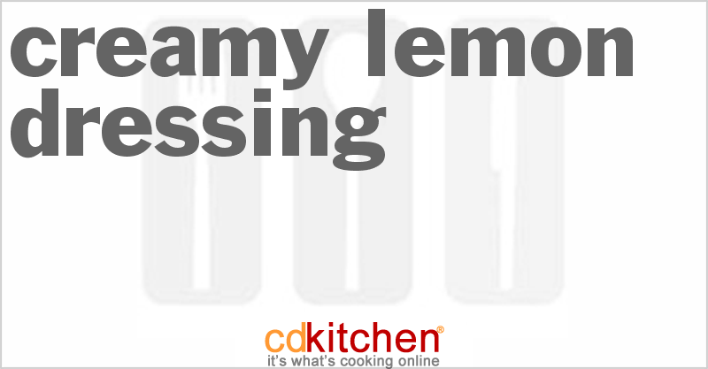 Creamy Lemon Dressing - CDKitchen.com