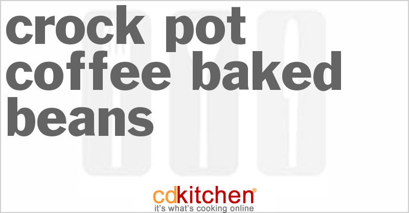 Coffee Baked Beans - CDKitchen.com