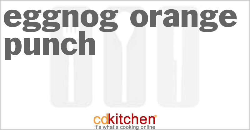 Eggnog Orange Punch - CDKitchen.com