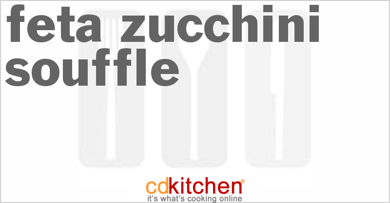 Feta Zucchini Souffle - CDKitchen.com