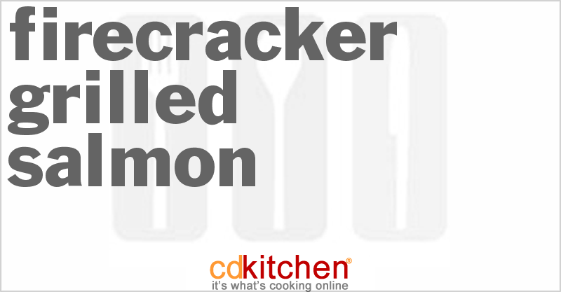 Firecracker Grilled Salmon - CDKitchen.com