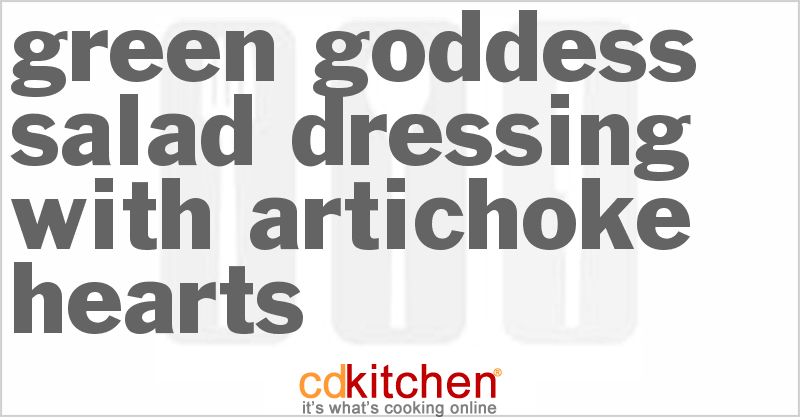 Green Goddess Salad Dressing With Artichoke Hearts - CDKitchen.com