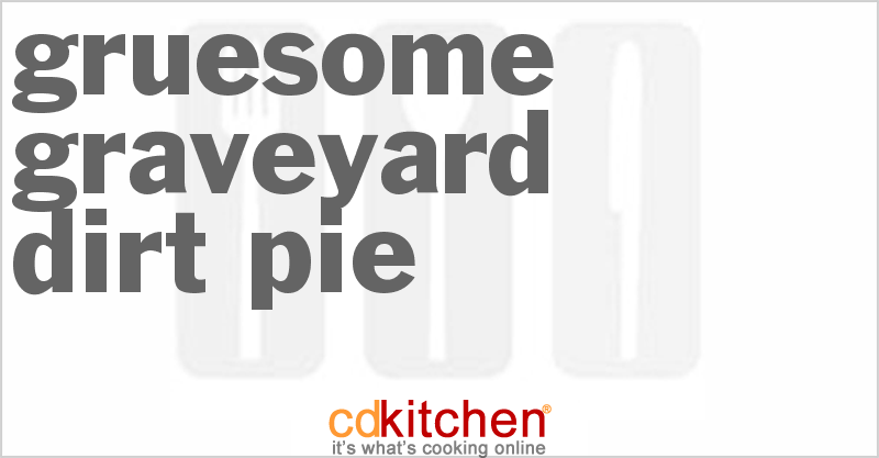 Gruesome Graveyard Dirt Pie - CDKitchen.com