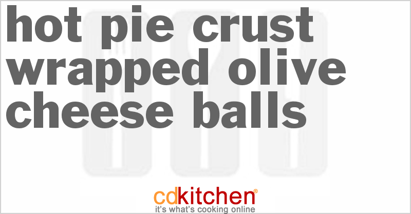 Hot Pie Crust Wrapped Olive Cheese Balls - CDKitchen.com
