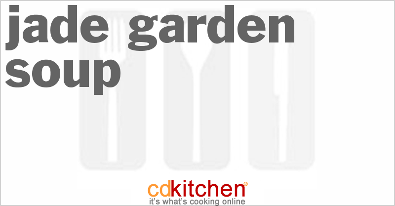 Jade Garden Soup - CDKitchen.com