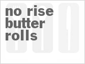 recipe for no-rise butter rolls
