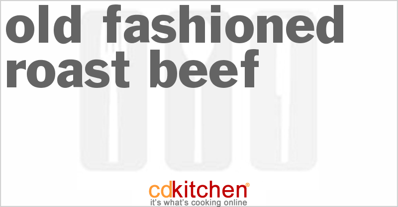 Old-Fashioned Roast Beef - CDKitchen.com