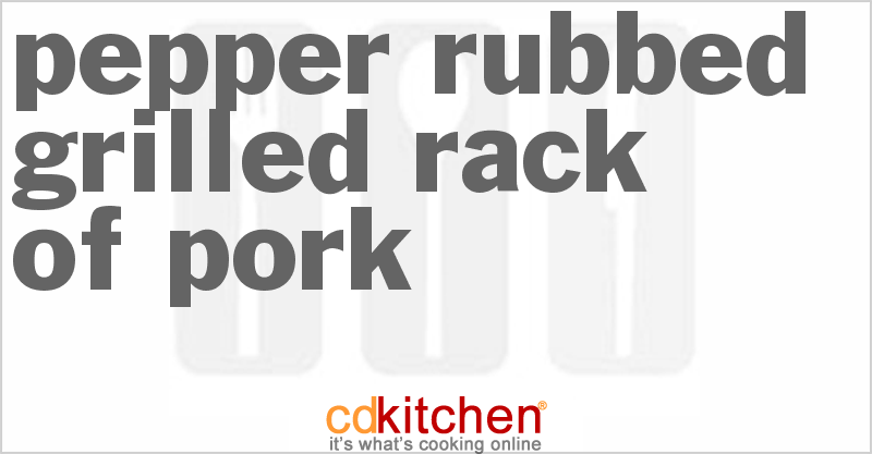 Pepper-Rubbed Grilled Rack Of Pork - CDKitchen.com