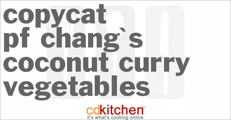 P.F. Chang's Coconut Curry Vegetables - CDKitchen.com