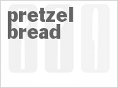recipe for pretzel bread