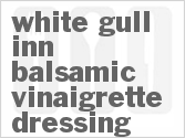 recipe for white gull inn balsamic vinaigrette salad