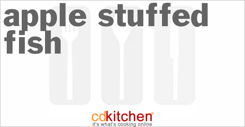 Apple Stuffed Fish - CDKitchen.com