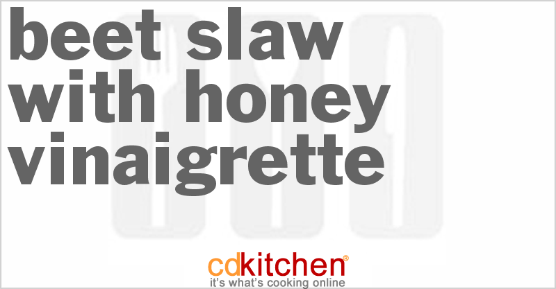 Beet Slaw With Honey Vinaigrette - CDKitchen.com