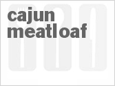 recipe for cajun meatloaf