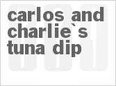 recipe for carlos and charlie's tuna dip