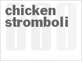 recipe for chicken stromboli