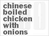 recipe for chinese boiled chicken with onions