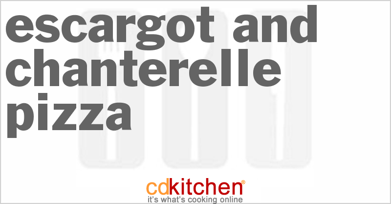 Escargot And Chanterelle Pizza - CDKitchen.com