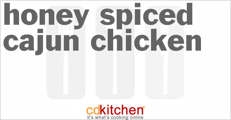 Honey Spiced Cajun Chicken - CDKitchen.com