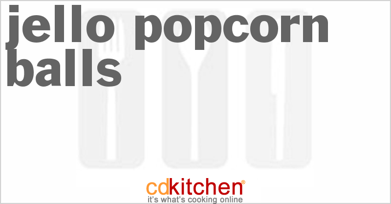 Jello Popcorn Balls - CDKitchen.com