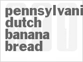 recipe for pennsylvania dutch banana bread