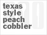 recipe for texas-style peach cobbler