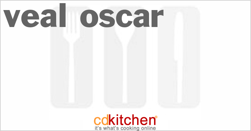 Veal Oscar - CDKitchen.com