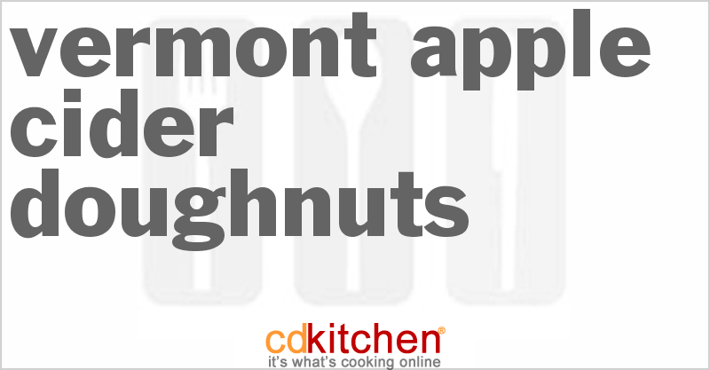 Vermont Apple Cider Doughnuts - CDKitchen.com
