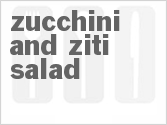 recipe for zucchini and ziti salad