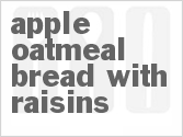 recipe for apple oatmeal bread with raisins