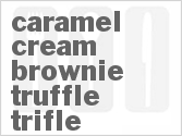 recipe for caramel cream brownie truffle trifle