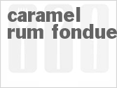 recipe for slow cooker caramel rum fondue
