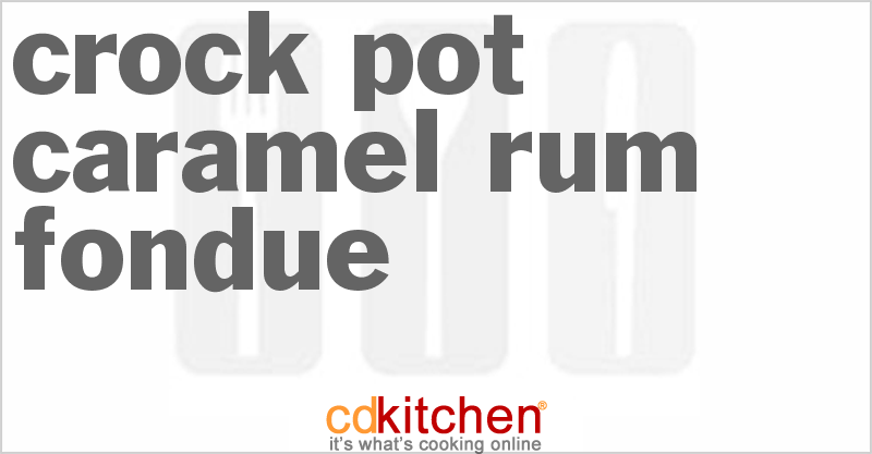 Caramel Rum Fondue - CDKitchen.com