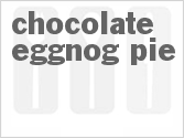 recipe for chocolate eggnog pudding pie
