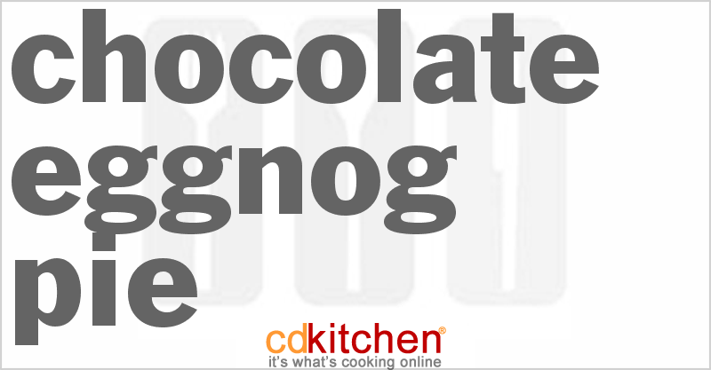 Chocolate Eggnog Pudding Pie - CDKitchen.com