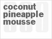 recipe for coconut-pineapple mousse