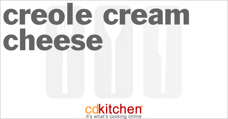 Creole Cream Cheese - CDKitchen.com