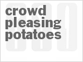 recipe for crowd pleasing potatoes