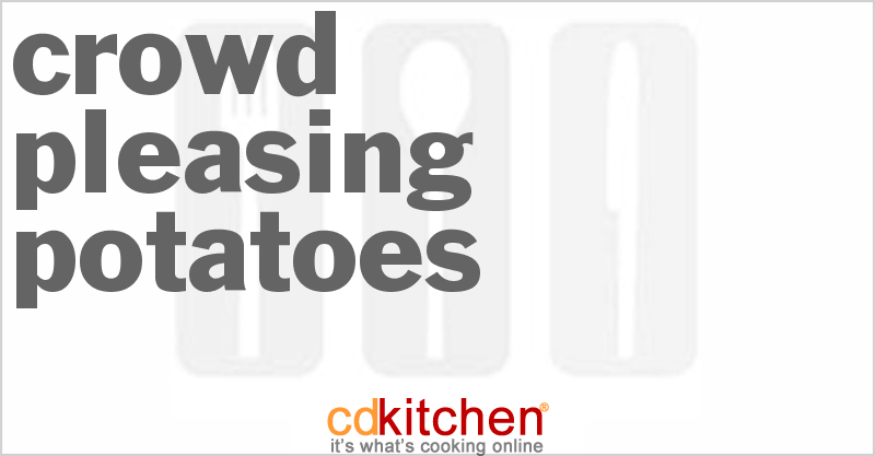 Crowd Pleasing Potatoes Recipe | CDKitchen.com