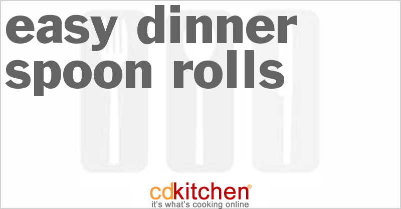 Easy Dinner Spoon Rolls - CDKitchen.com
