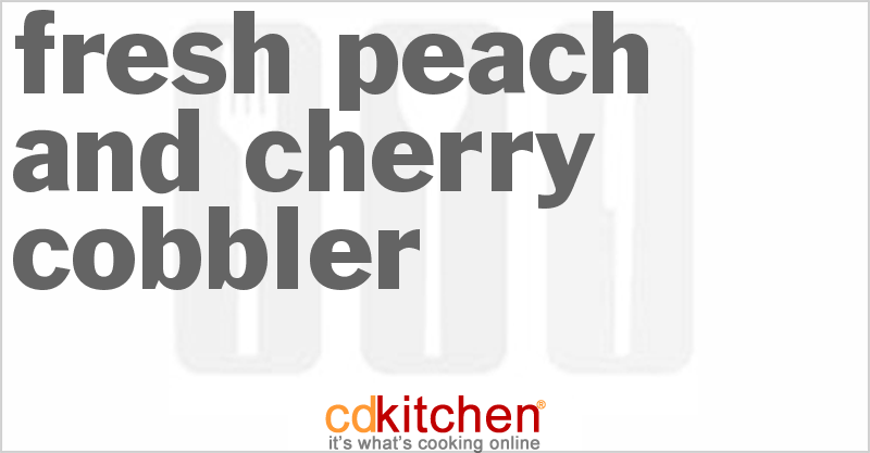 Fresh Peach and Cherry Cobbler - CDKitchen.com